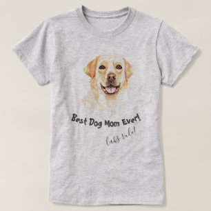 Camiseta Labrador recuperador mejor madre de perro jamás