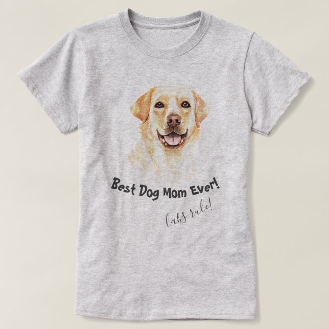 Camiseta Labrador recuperador mejor madre de perro jamás (Diseño del anverso)