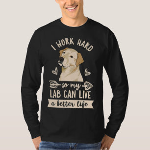 Camiseta Labrador Recuperador Para Un Propietario De Un Lab