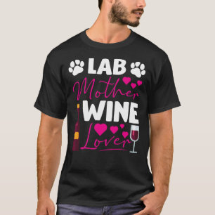 Camiseta Labrador recuperar a mamá bebedor de vino perro