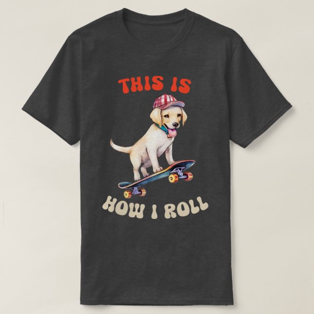 Camiseta Labrador Recuperever Así Es Como Giro (Diseño del anverso)