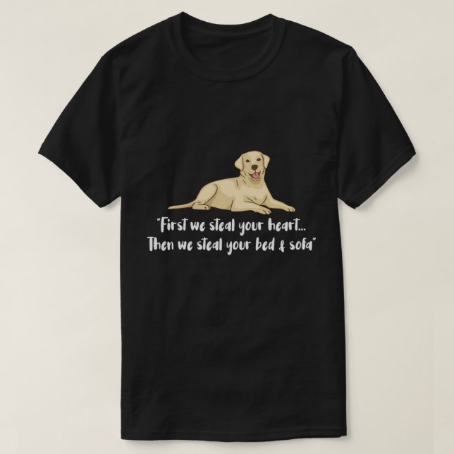 Camiseta Labrador Retriever First We Steal Your Heart. Perf (Diseño del anverso)