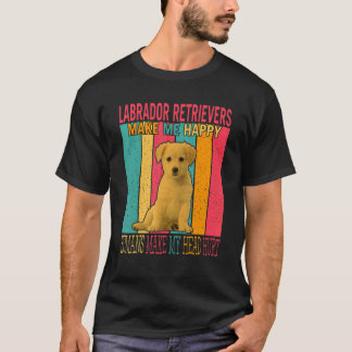 Camiseta Labradores Retrievers Hacen Felices Humanos Duele 