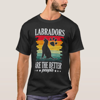 Camiseta Labradores Son Las Mejores Personas Labrador Retri