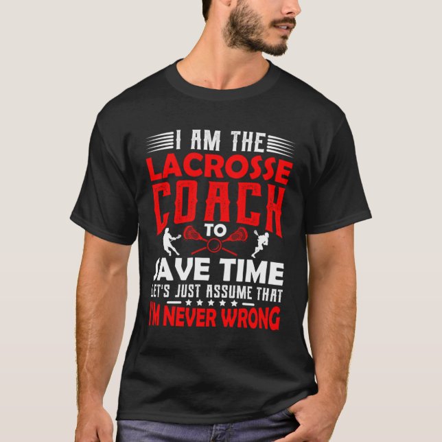 Camiseta Lacrosse Coach  Men Women Coaching Motivation Teac (Anverso)