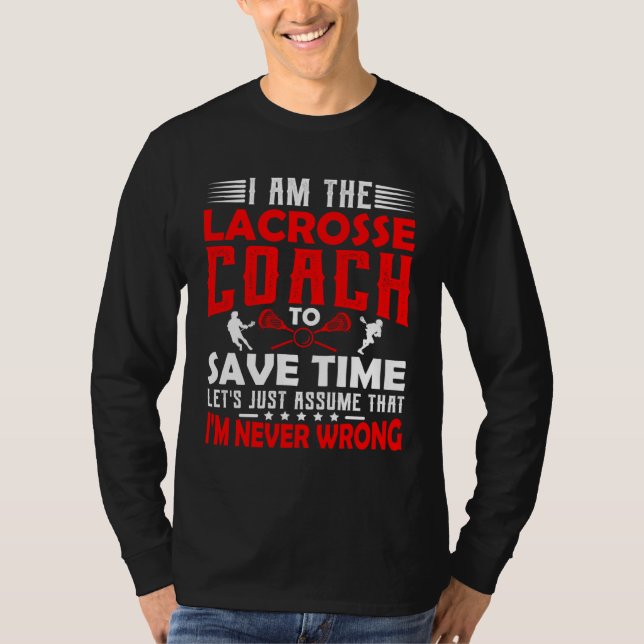 Camiseta Lacrosse Coach  Men Women Coaching Motivation Teac (Anverso)