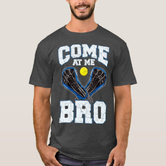 Camiseta Lacrosse Come At Me Bro LAX Player Team Coach Tour