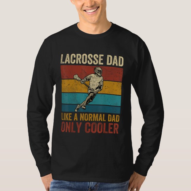 Camiseta Lacrosse Dad Like A Normal Dad Only Cooler Father  (Anverso)