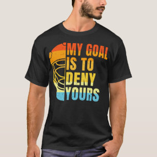Camiseta Lacrosse de Guay Mi objetivo es negarle el suyo -