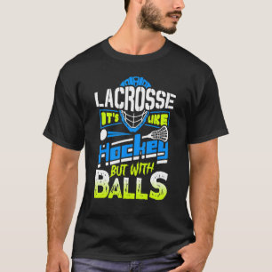 Camiseta Lacrosse Es Como El Hockey Pero Con Balls Player 2