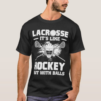 Camiseta Lacrosse Es Como Hockey Pero Con Jugador Divertido
