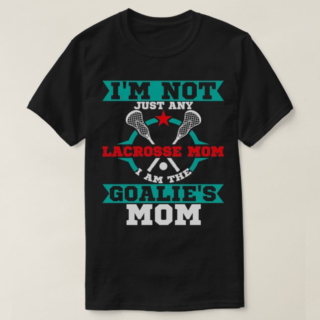 Camiseta Lacrosse Goalie Mom Lax Gift (Diseño del anverso)