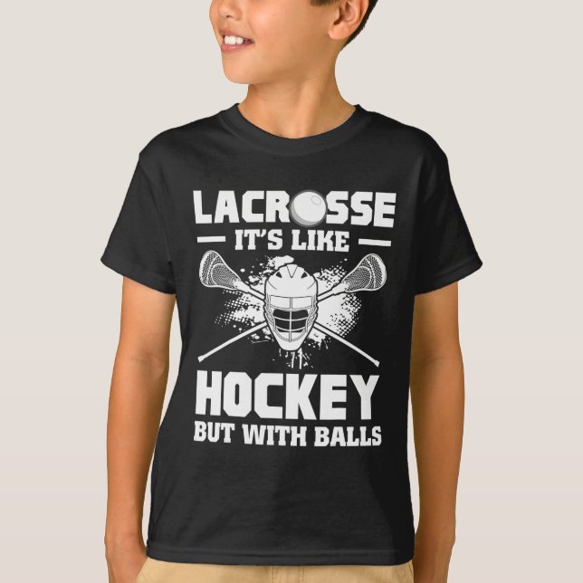 Camiseta Lacrosse It's Like Hockey But With Funny Player  (Anverso)