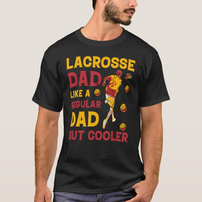 Camiseta Lacrosse Lax Lacrosse Player Dad Funny Quote (Anverso)