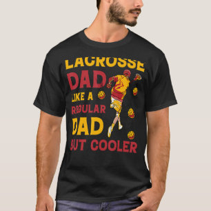 Camiseta Lacrosse Lax Lacrosse Player Dad Funny Quote
