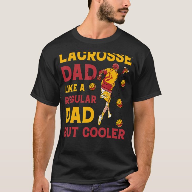 Camiseta Lacrosse Lax Lacrosse Player Dad Funny Quote (Anverso)