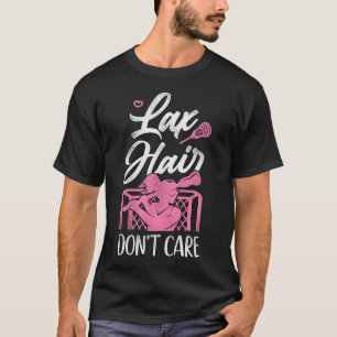 Camiseta Lacrosse Lax Lax No le importa la Chica