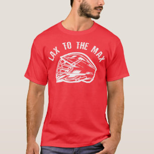Camiseta Lacrosse Player Funny Lax A Max
