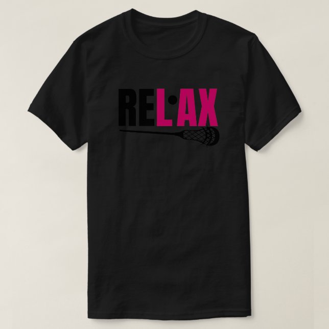 Camiseta Lacrosse rosa Relax Chillax Re lax Lacrosse Chica (Diseño del anverso)