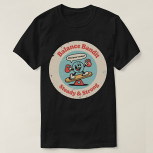 Camiseta Ladrón de Equilibrio Firme y Fuerte