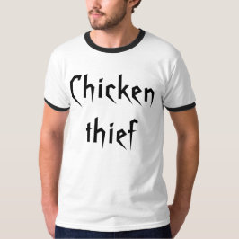 Camiseta Ladrón de pollo