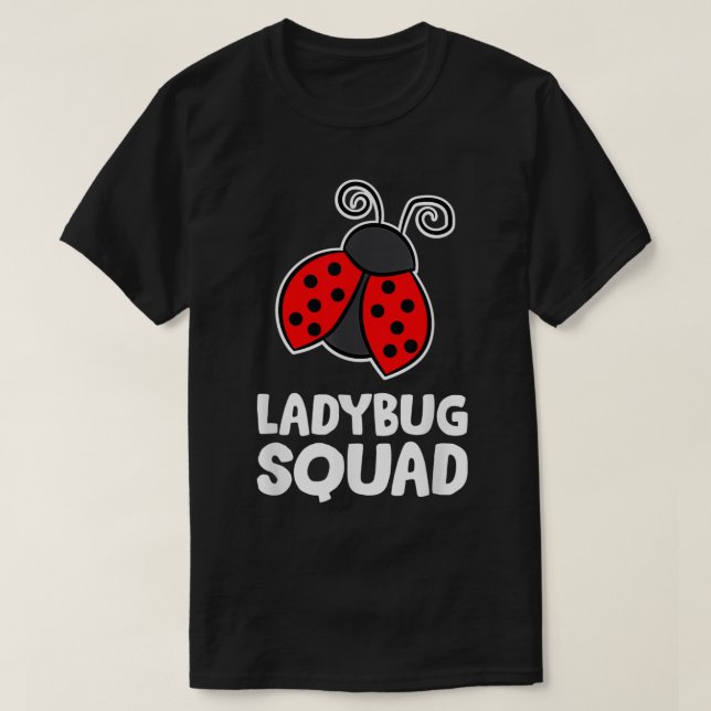 Camiseta Ladybug Squad Team Ladybugs (Diseño del anverso)