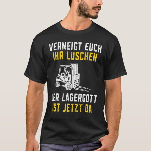 Camiseta Lagergott ist jetzt da Stapler Funny Forklift Driv (Anverso)