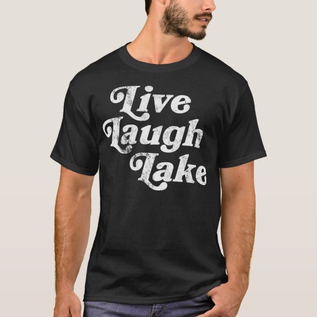 Camiseta Lago Lake    LifeLive Laugh (Anverso)