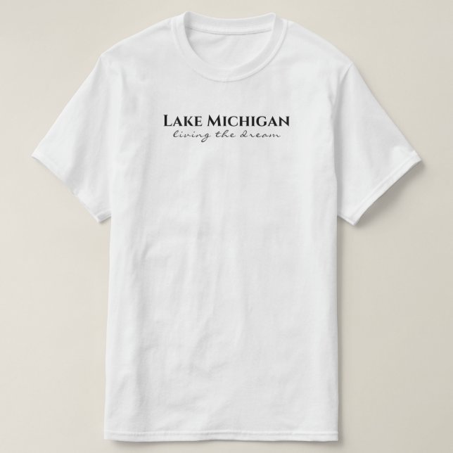 Camiseta Lago Michigan - vivir el sueño (Diseño del anverso)