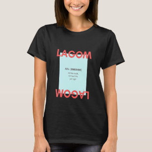 Camiseta Lagom Adj Sueco No Demasiado No Muy Poco