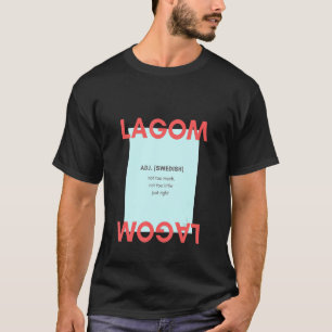 Camiseta Lagom Adj Sueco No Demasiado No Muy Poco