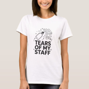 Camiseta Lágrimas de mi personal Regalo divertido para jefe