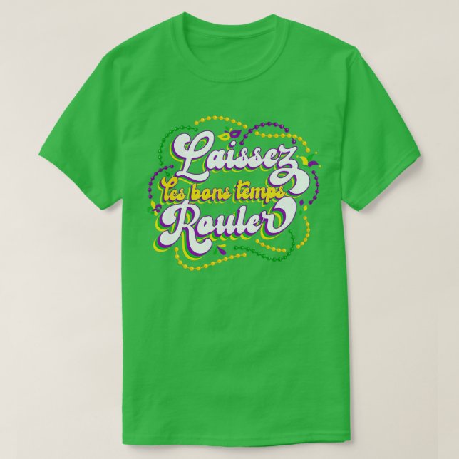 Camiseta Laissez Les Bons Temps Rouler 1 (Diseño del anverso)