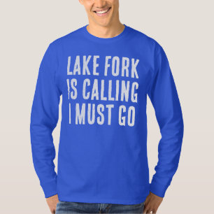 Camiseta Lake Fork Está Llamando Debo Ir a Pescar Manga Lar