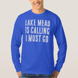 Camiseta Lake Mead Está Llamando Que Debo Ir A Pescar Manga