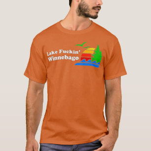 Camiseta Lake Winnebago funny offensive t  gift 