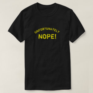 CAMISETA LAMENTABLEMENTE NOPE