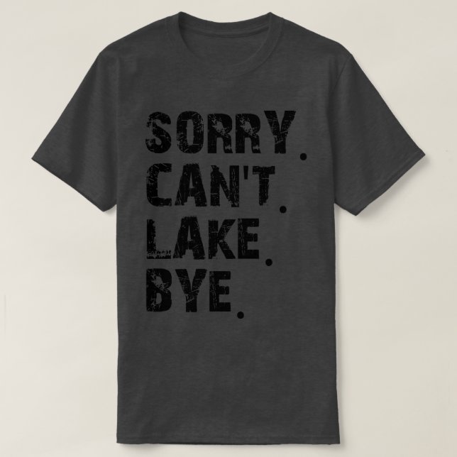 Camiseta Lamento Cant Lake Bye (Diseño del anverso)
