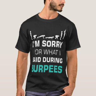 Camiseta Lamento Lo Que Dije Durante Las Burpeas