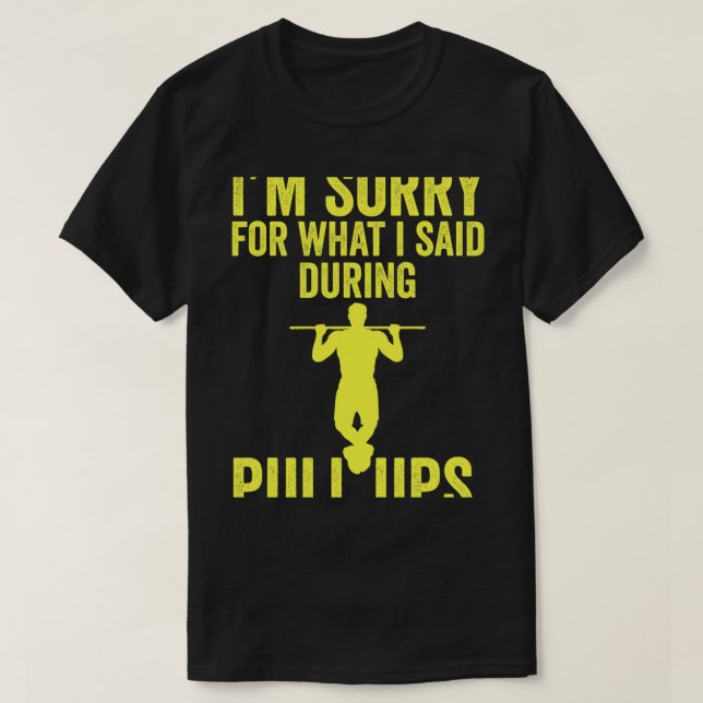 Camiseta Lamento lo que dije durante Pull Ups Funny Fit (Diseño del anverso)