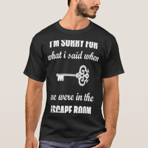 Camiseta Lamento Lo Que Dije En Escape Room Exit Roo