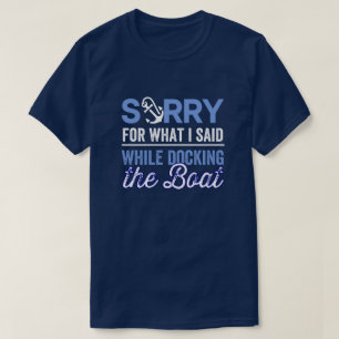 Camiseta lamento lo que dije mientras atracaba