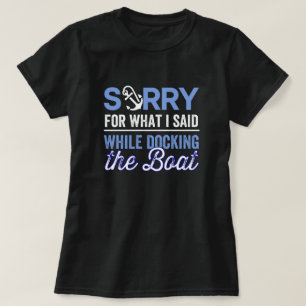 Camiseta lamento lo que dije mientras atracaba