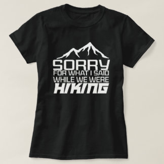 Camiseta lamento lo que dije mientras caminábamos