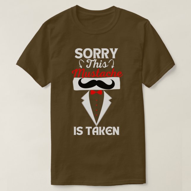 Camiseta Lamento Que Este Mustache Se Haya Tomado 2 (Diseño del anverso)