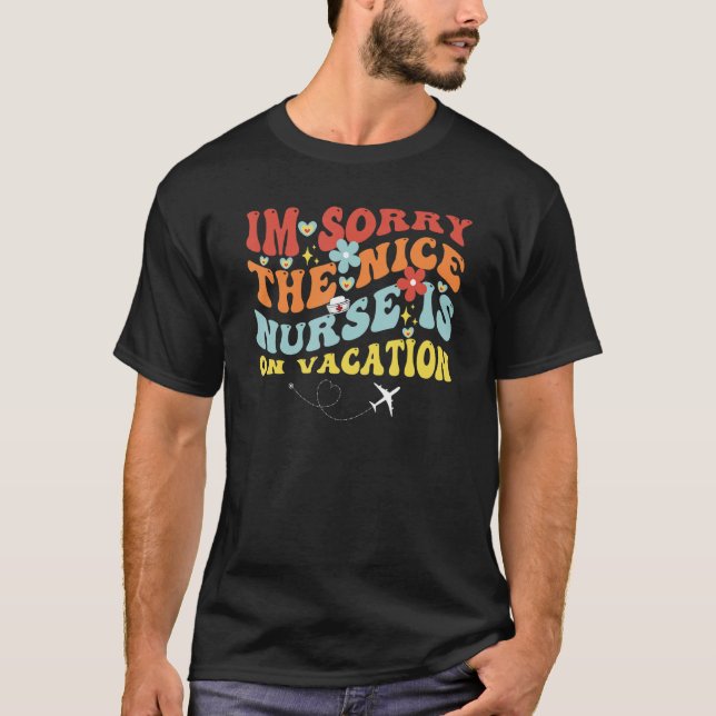 Camiseta Lamento que la enfermera esté de vacaciones en Vin (Anverso)