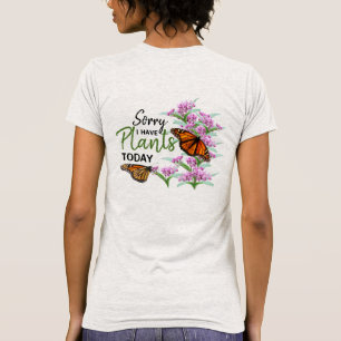 Camiseta Lamento Tener Plantas Hoy Monarca De Lágrimas De 