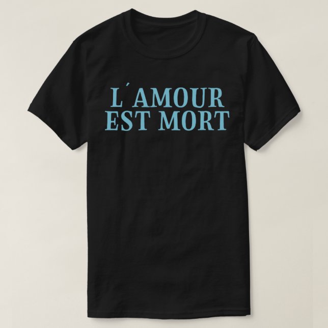 Camiseta LAmour Est Mort azul (Diseño del anverso)