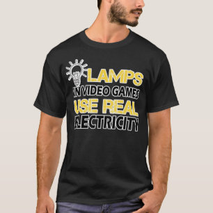 Camiseta Lámparas En Videojuegos Usan Electricidad Real
