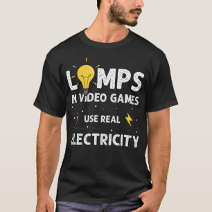 Camiseta Lámparas En Videojuegos Usan Electricidad Real Hum
